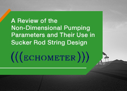 A Review of the Non-Dimensional Pumping Parameters and Their Use in Sucker Rod String Design